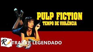 Pulp Fiction: Tempo de Violência (1994) | Trailer [Legendado]