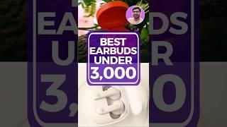 Best Earbuds Under 3000 #techrx  #earbuds #earbudsunder3000 #shorts