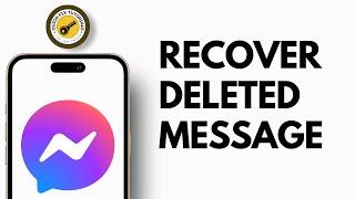 How to Recover Deleted Messages on Messenger