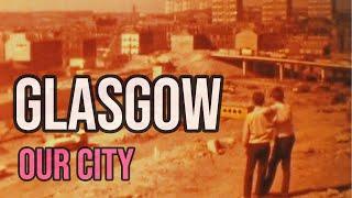 Glasgow Our City 1970