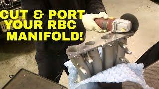 HOW TO CUT AND PORT AN RBC MANIFOLD!