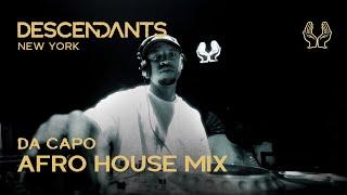 DA CAPO Afro House / Tech DJ Set Live From DESCENDANTS New York