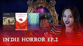 Indie Horror Books- EP 2 -  Psychological, Body Horror, Folk - June 2022