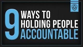 9 Ways to Holding People Accountable