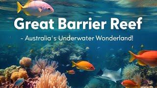 WARNING! The Great Barrier Reef Is Changing FAST–Here’s What You Need to Know! #UNESCOWorldHeritage