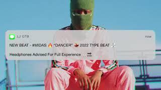 #MIDAS  - “DANCER” #ASTRALDRILL [2022 TYPE BEAT]