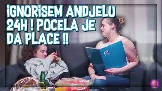 IGNORISEM ANDJELU 24H *plakala je*