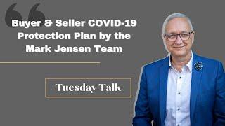 Buyer & Seller COVID-19 Protection Plan by the Mark Jensen Team | Real Estate 2022