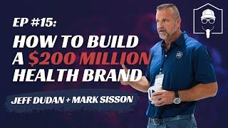 Building $200 Million Dollar Health Brand | Mark Sisson | On The Homefront #15