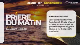 PRIERE DU MATIN - JEUDI 07 NOVEMBRE  2024 - DIEU CHANGE LE MAL EN BIEN - FRERE  BIGOT LUXONER