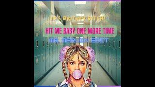 Hit Me Baby One More Time - Britney Spears (Mr. Marvin Edit)