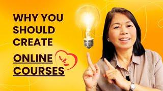 Why You Should Create your First Online Course 