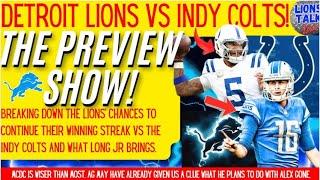 DETROIT LIONS VS INDIANAPOLIS COLTS PREVIEW SHOW! CAN DETROIT CONTINUE THE WINNING STREAK?