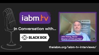 IABM: In conversation with BlackBox® - KVM and Emerald®