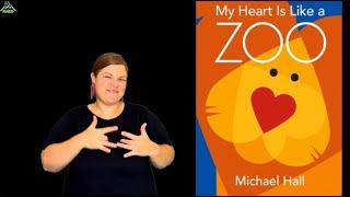 "My Heart is Like a Zoo" : ASL Storytelling