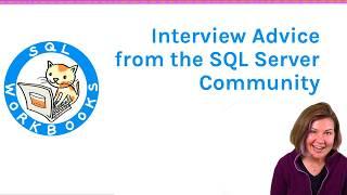 Interview Advice from the SQL Server Community (links to posts in description!)