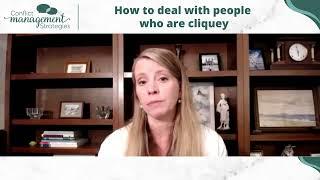 How to deal with people who are cliquey