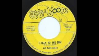 The Rare Breed - I Talk To The Sun