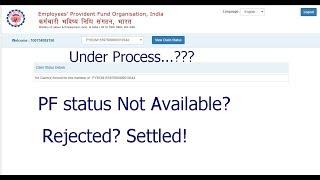 PF claim status ( Offline & Online ) applied under process, rejected? settled, not available