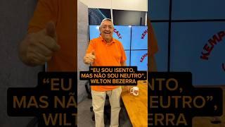 WILTON BEZERRA FALA SOBRE A CREDIBILIDADE SER A MOEDA DE MAIOR VALOR DO COMENTARISTA