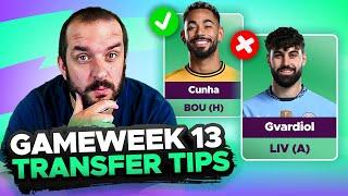 CUNHA IN? | FPL TRANSFER TIPS | GAMEWEEK 13 | Fantasy Premier League Tips 2024/25