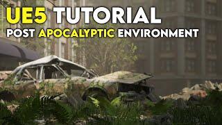 Unreal Engine 5 Tutorial | Post Apocalyptic Environment in UE5