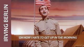 Irving Berlin OH HOW I HATE TO GET UP IN THE MORNING from "This Is The Army" (1943)