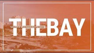 The Bay - An Introduction to the Sarasota Bayfront Redevelopment Process