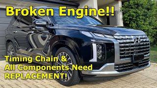 BROKEN MY23 Hyundai Palisade 2.2 CRDi Timing Chain Failure at 15,000km!