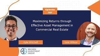 Maximizing Returns through Effective Asset Management in Commercial Real Estate