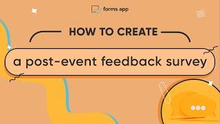 How to create a post-event feedback survey