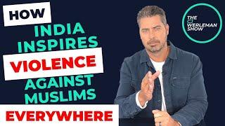 How India Inspires Violence Against Muslims Everywhere