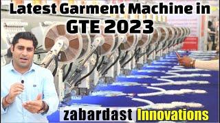 Latest Garment Machinery | Technology in garment industry | Garment Technology Expo2023