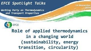 Role of applied thermodynamics in a changing world (sustainability, energy transition, circularity)