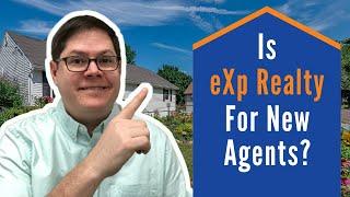 Is eXp Realty Good for New Agents?