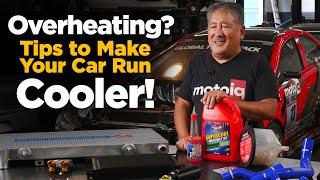 Overheating?  Tips to Make Your Car Run Cooler!