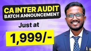 MOST AFFORDABLE CA Inter Audit May'25/Sep'25 Exam Oriented Batch Announcement | Ankush Chirimar