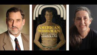 Maxwell King and Louise Lippincott: American Workman: The Life and Art of John Kane