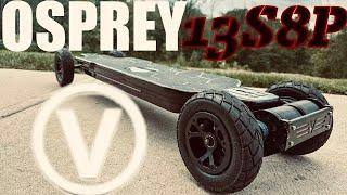 VESTAR OSPREY 13S8P electric skateboard that no one knows about