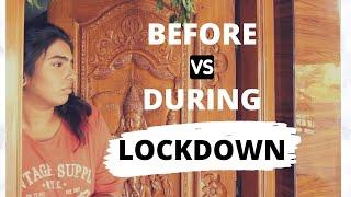 BEFORE V/S DURING LOCKDOWN | Divya Giridharan