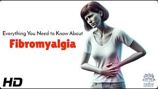 Fibromyalgia Symptoms: What You Need to Know!