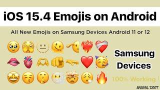 iOS 15.4 Emojis on Samsung | iPhone Emojis on Android Samsung