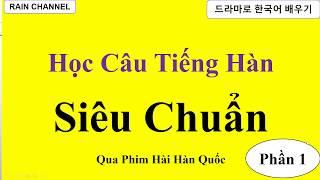 P1-Học Tiếng Hàn Siêu Chuẩn qua Phim Hàn Quốc- Học Từ Vựng Tiếng Hàn-Câu Tiếng Hàn Cơ Bản Online