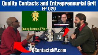 Quality Contacts and Entrepreneurial Grit | Mike Neal | EP 020