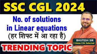 Trending concept Number of solution questions SSC CGL 2024 Algebra linear equations