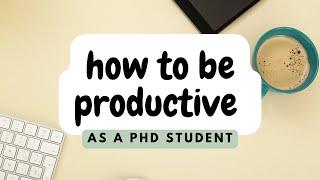 My SECRET - how to be a productive PhD student