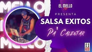 SALSA EXITOS PA CALENTAR MIX - DJ MELLO