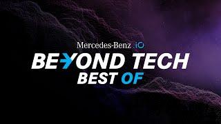 Beyond Tech - Best of S1  Mercedes-Benz.io