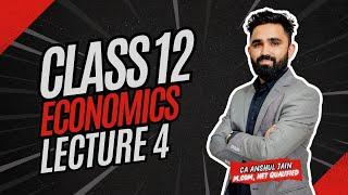 Class 12 Economics -  Lecture 4 Macro Economics by CA Anshul Jain Sir