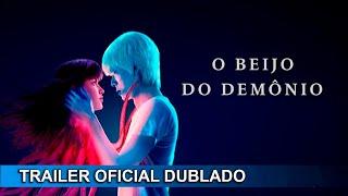 O Beijo do Demônio 2023 Trailer Oficial Dublado